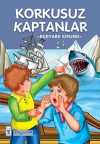 Korkusuz Kaptanlar / 2. ve 3. Sınıflar İçin Çocuk Klasikleri