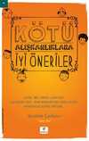 Kötü Alışkanlıklara İyi Öneriler
