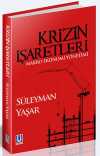 Krizin İşaretleri & Makro Ekonomi Yönetimi