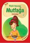 Küçük Hanımlar Mutfağa Salatalar 4