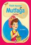 Küçük Hanımlar Mutfağa Tatlılar 5