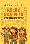Küçük Kaşifler Karahantepe