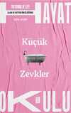 Küçük Zevkler / The School of Life / Hayat Okulu