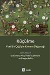 Küçülme & Yeni Bir Çağ İçin Kavram Dağarcığı