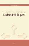 Kudret-Fiil İlişkisi & İnsan Özgürlüğü ve Sorumluluğu Bağlamında