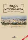 Kudüs ve Mescid-i Aksa & Tarihi - Önemi - Ziyaret Yerleri  Gezi Rehberi