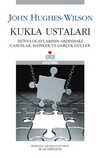 Kukla Ustaları & Dünya Olaylarının Ardındaki Casuslar, Hainler ve Gerçek Güçler