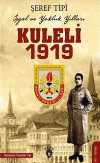 Kuleli 1919 & İşgal ve Yokluk Yılları