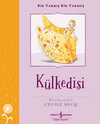 Külkedisi – Bir Varmiş Bir Yokmuş
