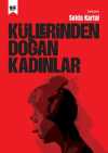 Küllerinden Doğan Kadınlar