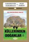 Küllerinden Doğanlar 1