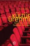 Kültür Üretimi & Sembolik Ürünler Sembolik Sermaye