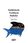 Kulübelerde Vızıldayan Haikular