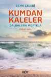 Kumdan Kaleler Dalgalara Müptela