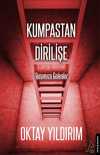 Kumpastan Dirilişe - Başımıza Gelenler