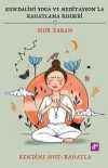 Kundalini Yoga ve Meditasyon'la Rahatlama Rehberi
