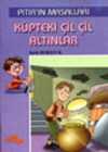 Küpteki Çil Çil Altınlar