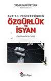 Kur'an Penceresinden Özgürlük ve İsyan