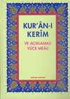 Kur'an-ı Kerim ve Açıklamalı Yüce Meali Rahle boy 3lü meal