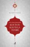 Kur'an'ı Anlama Yöntemi Olarak Kur'an'ın Kur'an'la Tefsiri