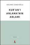 Kur'an'ı Anlama'nın Anlamı