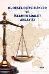 Küresel Eşitsizlikler ve İslam'ın Adalet Anlayışı