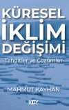 Küresel İklim Değişimi -TEHDİTLER ve ÇÖZÜMLER