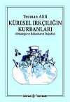 Küresel Irkçılığın Kurbanları & Ortadoğu ve Balknların Trajedisi