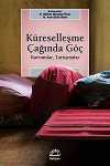 Küreselleşme Çağında Göç & Kavramlar, Tartışmalar