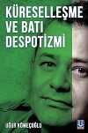 Küreselleşme ve Batı Despotizmi