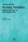 Kurtuluş Paradoksu & Seküler Devrimler ve Dinî Karşıdevrimler