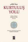 Kurtuluş Yolu - Mahmut Efendi Kuddise Sirruhu Anısına