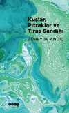 Kuşlar, Pıtraklar ve Tıraş Sandığı