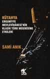 Kütahya Erguniyye Mevlevihanesi'nin Klasik Türk Musikisine Etkileri