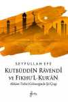 Kutbüddîn Ravendî ve Fıkhu'l-Kur'an & Ahkam Tefsiri Geleneğinde Şiî Çizgi