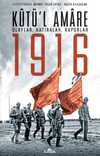 Kutül Amare 1916 Olaylar Hatıralar Raporlar