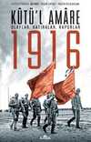 Kut'ül Amare 1916 Olaylar Hatıralar Raporlar