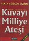 Kuvayı Milliye Ateşi