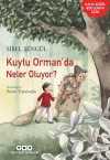 Kuytu Orman'da Neler Oluyor?