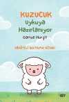 Kuzucuk Uykuya Hazırlanıyor