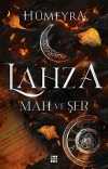 Lahza 1 / Mah ve Şer (Ciltli)
