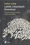 Laiklik, Vatandaşlık, Demokrasi & Türkiye'nin Siyasal Kültürü Üzerine Çalışmalar