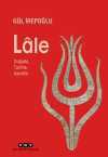 Lale & Doğada, Tarihte, Sanatta