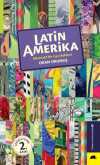 Latin Amerika & Alternatif Bir Gezi Rehberi