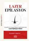 Lazer Epilasyon & Güzellik ve Kişisel Bakım İşletmelerinde Lazer Epilasyon Süreci