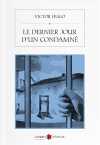 Le Dernier Jour D'un Condamne