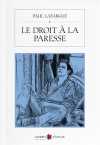 Le Droit  A La Paresse