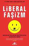 Liberal Faşizm & Mussolini'den Anlam Politikalarına Solun Gizli Tarihi