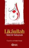 Likaullah & Allah ile Buluşmak