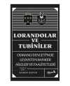 Lorandolar ve Tubiniler & Osmanlı Devleti'nde Levanten Banker Aileler ve Faaliyetleri